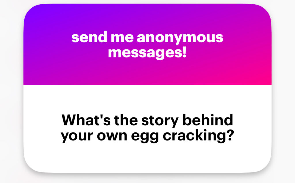 What’s the story behind your own egg cracking?